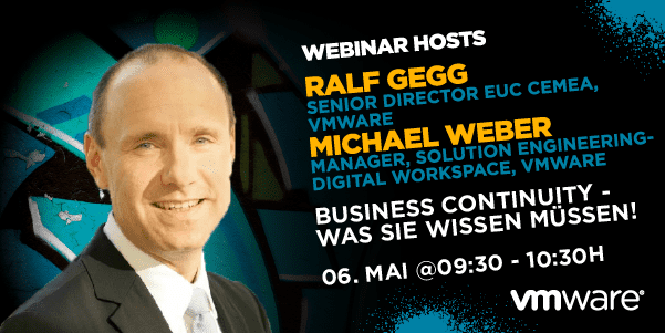 Ralf Gegg und Michael Weber von VMware sprechen auf der DISRUPT Webinars am 06. Mai um 09:30 Uhr über Business Continuity - Was Sie wissen müssen