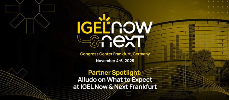 IGEL and Alludo – Delivering Secure-by-Design Digital Workspaces