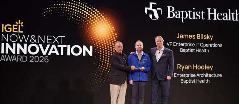 IGEL Honors Baptist Health Jacksonville with Inaugural Now & Next® Innovation Award for Secure Endpoint Transformation
